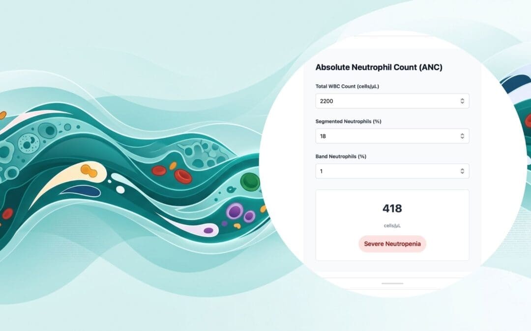 The Absolute Neutrophil Count (ANC) Calculator